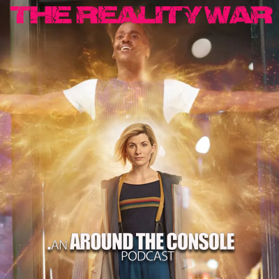 episode Doctor Who: The Reality War Review artwork