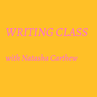 episode Writing Class with Natasha Carthew artwork