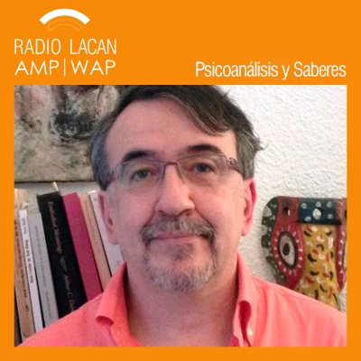 RadioLacan.com | Entrevista a Enric Berenguer sobre el Postgrado "Actuación Clínica en Psicoanálisis y Psicopatología" de la Universidad de Barcelona.