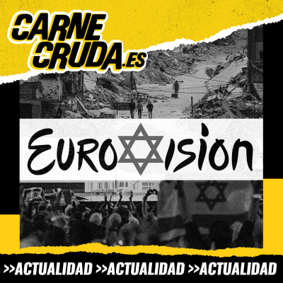 episode EuroSión y la propaganda israelí (CARNE CRUDA #1514) artwork
