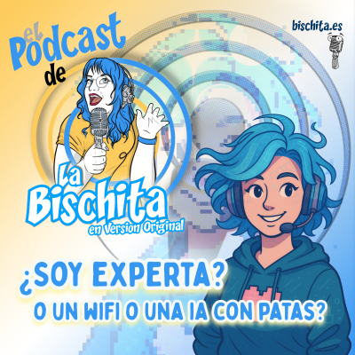 episode 15. ¿Soy experta? O un WIFI o una IA con patas? artwork