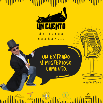 episode Un cuento de nunca acabar | Un extraño y misterioso lamento | Episodio 7 artwork