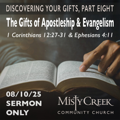 episode 8/10/25 Sermon: "The Gifts of Apostleship & Evangelism" artwork