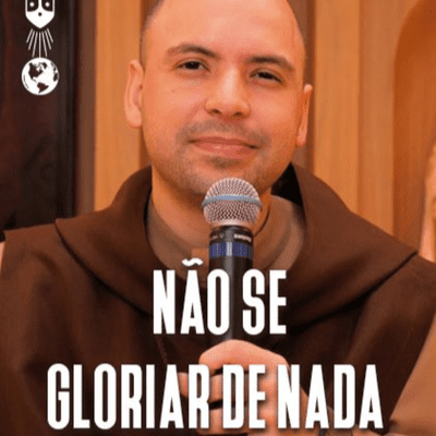 episode Não se gloriar de nada (2Cor 10, 17-11,2) artwork