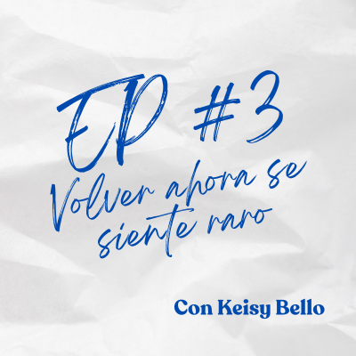 episode Volver ahora se siente raro artwork