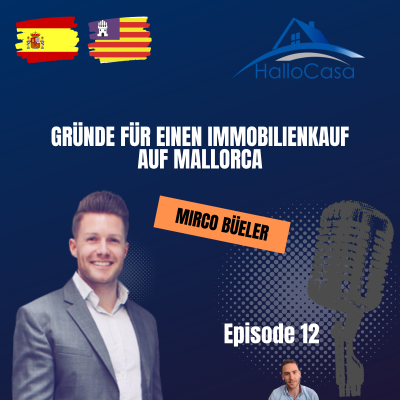 episode #12 Gründe für einen Immobilienkauf auf Mallorca und wie und wo kaufe ich Immobilien auf Mallorca (about real estate in Mallorca, Spain) artwork