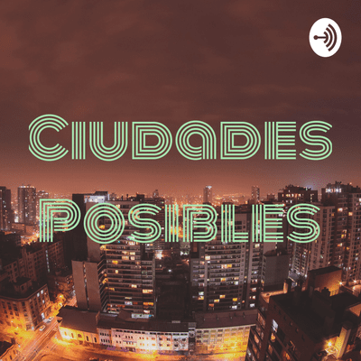 episode Ciudades Posibles (Trailer) artwork