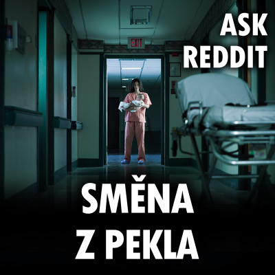 episode NEJHORŠÍ ZÁŽITKY Z NOČNÍCH SMĚN (opravdové příběhy) artwork