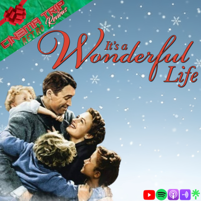 episode It's a Wonderful Life (1946) | Cinema Trip Retro Reviews artwork