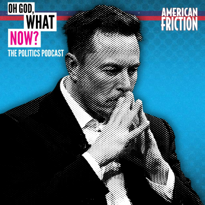 episode So long, Elon Musk – Molly Jong-Fast talks to American Friction artwork