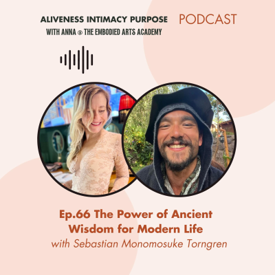 episode Ep. 66 The Power of Ancient Wisdom for Modern Life with Sebastian Monomosuke Törngren artwork