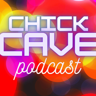 episode Chick Cave Podcast #4: Where Gaming, Faith, and Chick Chat intersect! artwork