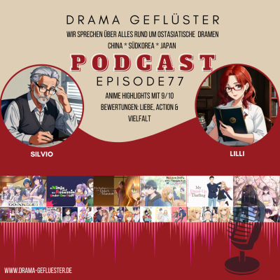 episode Anime Highlights mit 9/10 Bewertungen: Liebe, Action & Vielfalt - Dramagefluester #77 artwork