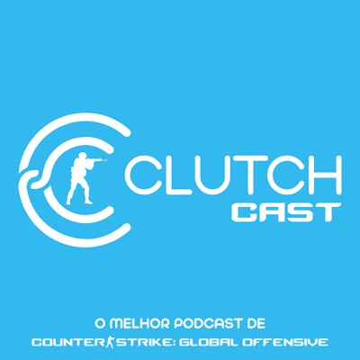 episode Clutch Cast CS - EP 81 - TEMPORADA 2 E HYPE MAJOR artwork