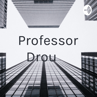 Professor Drou