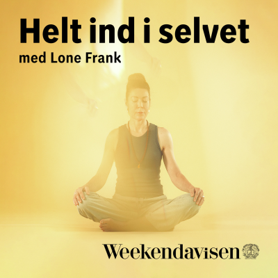episode Særudsendelse: Helt ind i selvet med Lone Frank 4:4 artwork