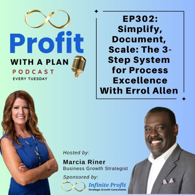 episode EP302: Simplify, Document, Scale: The 3-Step System for Process Excellence with Errol Allen artwork