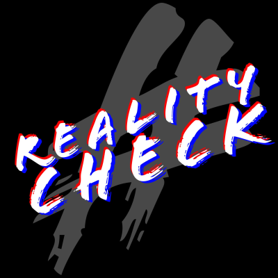 #RealityCheck