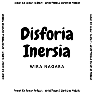 episode Disforia Inersia (Wira Nagara) artwork