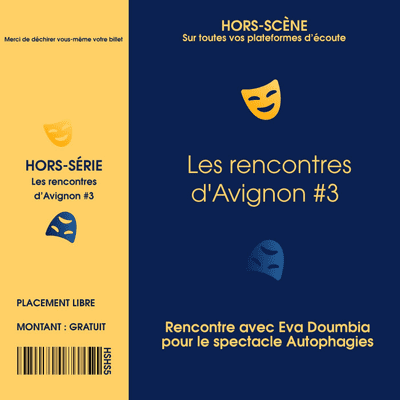 episode Les rencontres d'Avignon : Eva Doumbia pour Autophagies artwork
