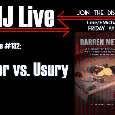 episode EMJ Live 135: Labor vs. Usury artwork