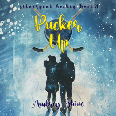 Pucker Up (A Silverpeak Sabres College Hockey Romance—Book 2)