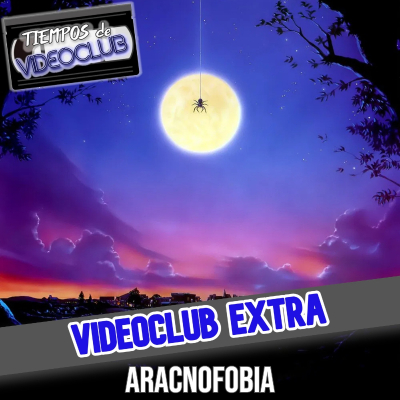 episode VIDEOCLUB EXTRA Aracnofobia (1990) - Episodio exclusivo para mecenas artwork