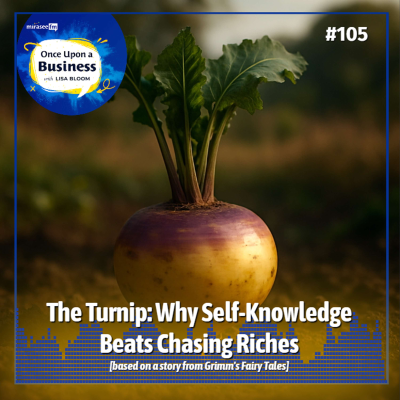 episode The Turnip: Why Self-Knowledge Beats Chasing Riches artwork