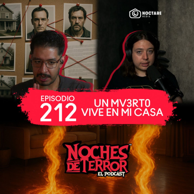 episode Ep 212: Un mv3rt0 vive en mi casa artwork