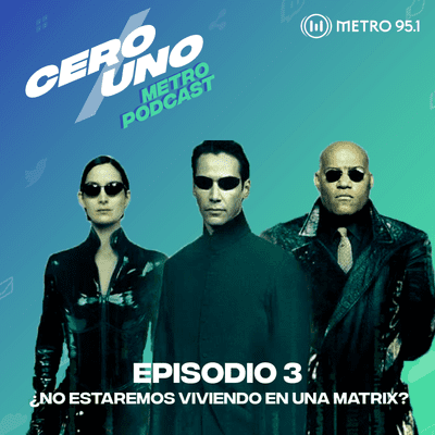 episode ¿No estaremos viviendo en una Matrix? artwork