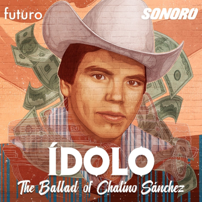 episode Through The Cracks Presents: Ídolo: The Ballad of Chalino Sánchez artwork