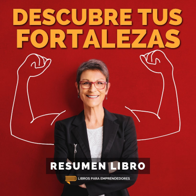 episode 📖 Descubre Tus Fortalezas 2.0 - Un Resumen de Libros para Emprendedores artwork