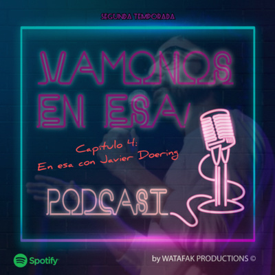 episode Cap 4 Temp 2: En esa con Javier Doering artwork