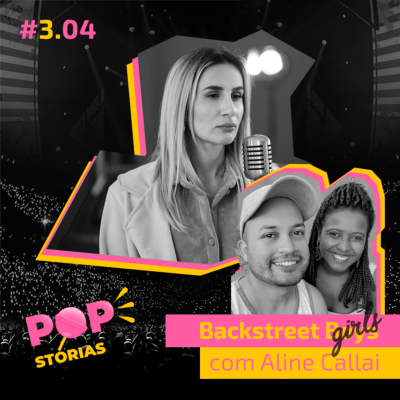episode #3.04 - Backstreet Girls com Aline Callai artwork