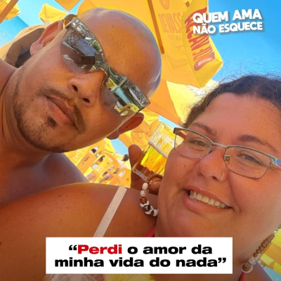 episode PERDI O AMOR DA MINHA VIDA DO NADA - HISTÓRIA DO JEFERSON | QUEM AMA NÃO ESQUECE 08/09/25 artwork