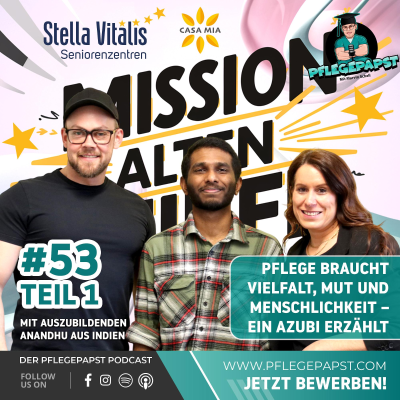 episode #53 Teil 1: Pflege braucht Vielfalt, Mut und Menschlichkeit – Azubi Anandhu erzählt artwork