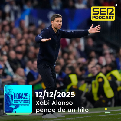 episode Hora 25 Deportes | Xabi Alonso pende de un hilo artwork