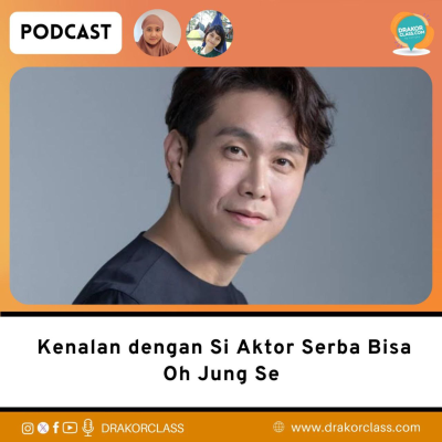 episode Kenalan dengan Si Aktor Serba Bisa Oh Jung Se artwork