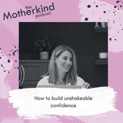 episode How to build unshakeable confidence artwork