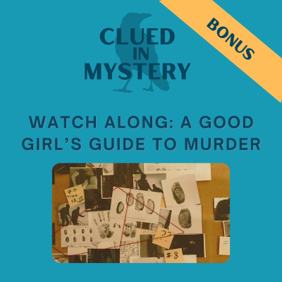 episode Cartel Bonus: A Good Girl's Guide to Murder Watch Along artwork
