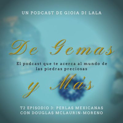 episode S2E3: Perlas Mexicanas con Douglas McLaurin Moreno artwork