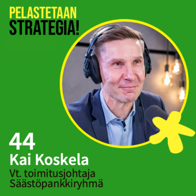 episode 44. Kai Koskela, strategia yhteiseksi pelaamalla artwork