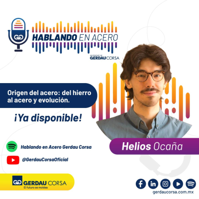 episode Hablando en Acero Gerdau Corsa - La Ciencia y Evolución del Acero con Helios Ocaña artwork