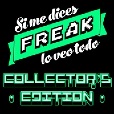 episode Si me dices freak, lo veo todo: collector's edition 2023 artwork
