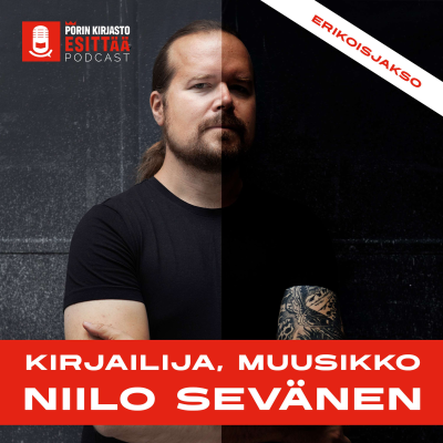 episode Erikoisjakso: haastattelussa kirjailija, muusikko Niilo Sevänen artwork