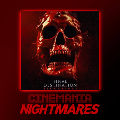 episode Final Destination: Bloodlines - Nightmares Review! artwork
