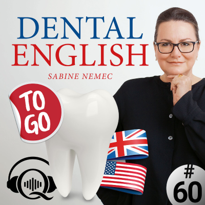 episode #60 Zahnärztliche Vorsorgeuntersuchung – Preventive Dental Check-up artwork