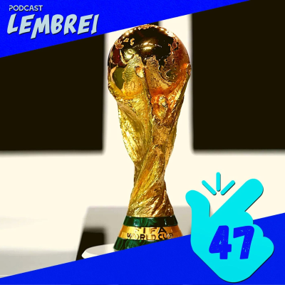 episode #T2E47 – Copas do Mundo artwork