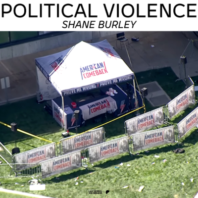 episode Preview / Political Violence / Shane Burley artwork