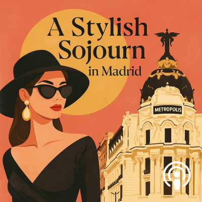 episode Stylish Sojourn in Madrid artwork